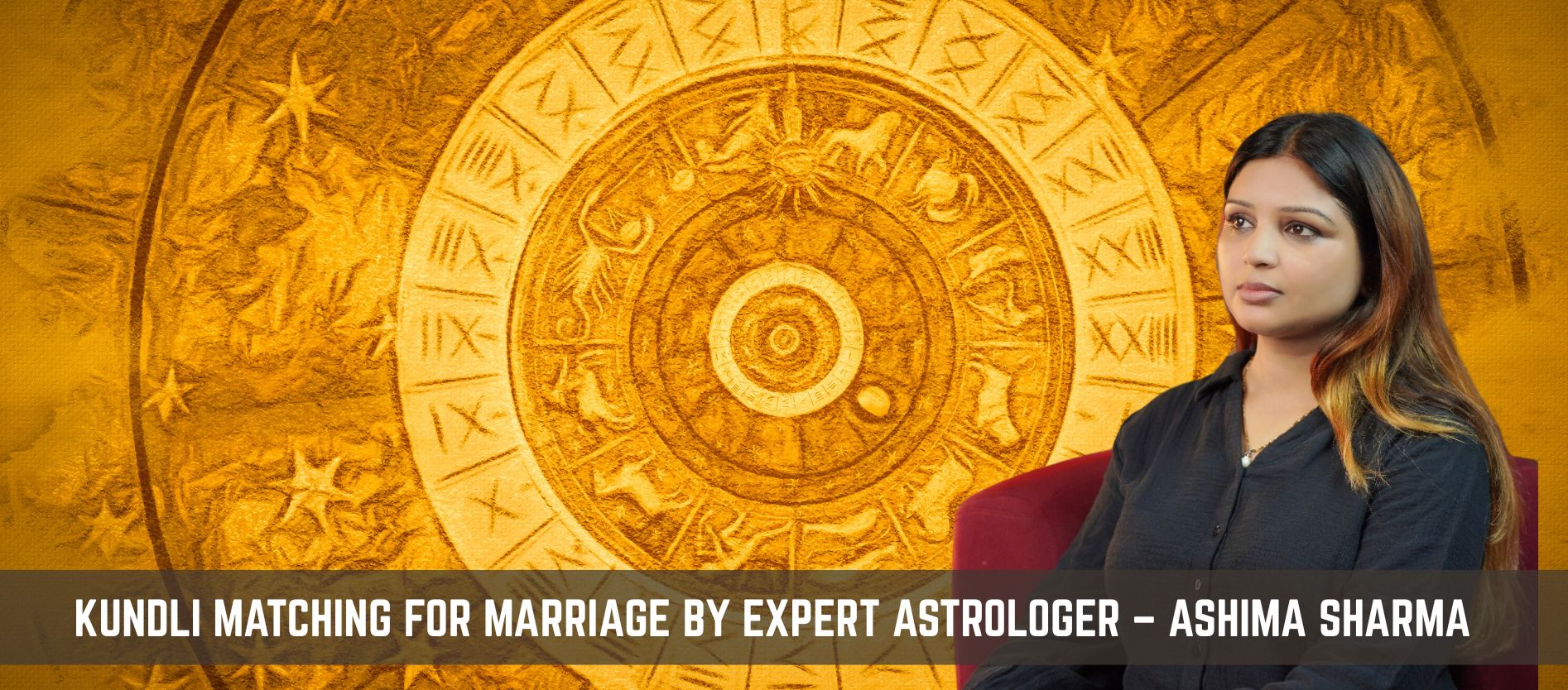 kundli-matching-for-marriage-by-expert-astrologer-ashima-sharma